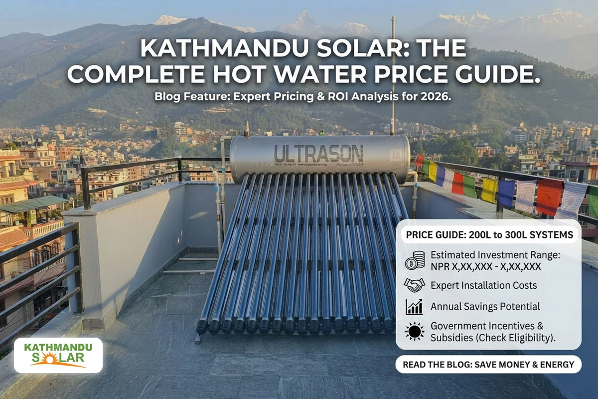 Solar Water Heater Price in Nepal 2026 – Latest UltraSun Price List & Cost Breakdown